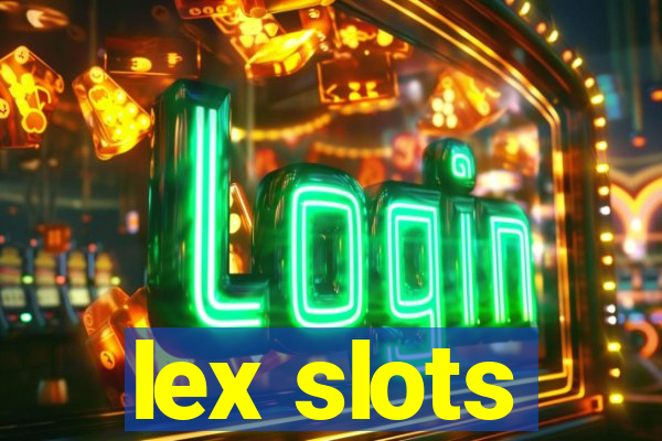 lex slots